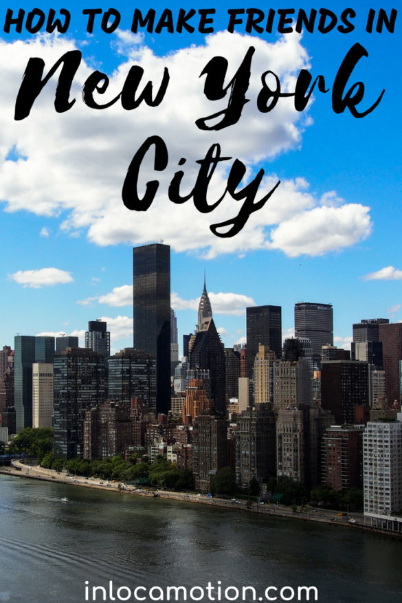 How To Make Friends In NYC: A Guide For (Lonely) Locals And Travelers